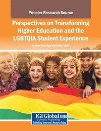 bokomslag Perspectives on Transforming Higher Education and the LGBTQIA Student Experience