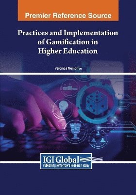 bokomslag Practices and Implementation of Gamification in Higher Education