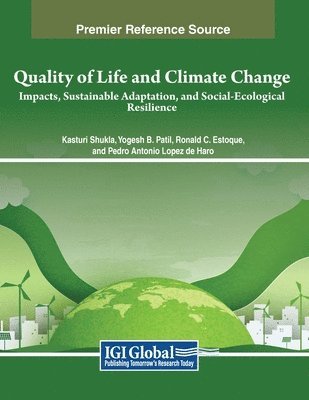 Quality of Life and Climate Change: Impacts, Sustainable Adaptation, and Social-Ecological Resilience 1