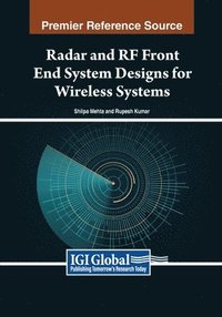 bokomslag Radar and RF Front End System Designs for Wireless Systems