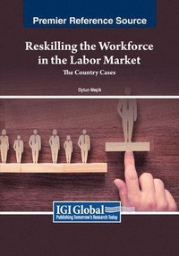 bokomslag Reskilling the Workforce in the Labor Market: The Country Cases