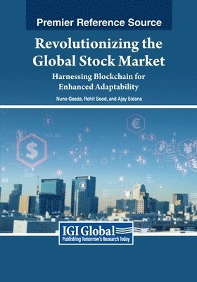 Revolutionizing the Global Stock Market: Harnessing Blockchain for Enhanced Adaptability 1