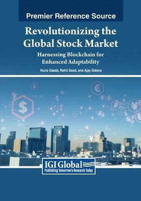 Revolutionizing the Global Stock Market: Harnessing Blockchain for Enhanced Adaptability