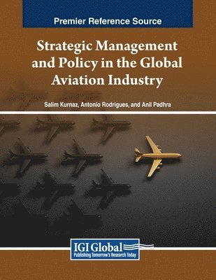 Strategic Management and Policy in the Global Aviation Industry 1