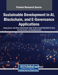 bokomslag Sustainable Development in AI, Blockchain, and E-Governance Applications