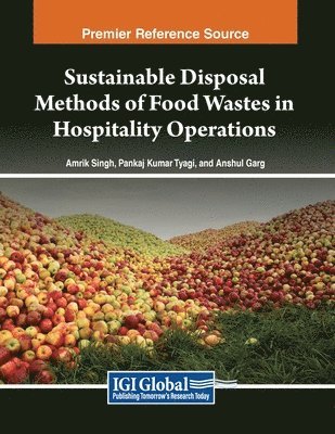 bokomslag Sustainable Disposal Methods of Food Wastes in Hospitality Operations