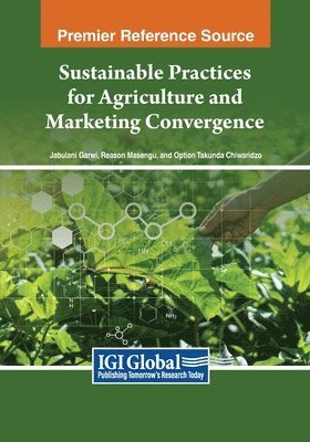 Sustainable Practices for Agriculture and Marketing Convergence 1