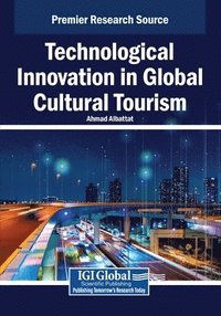 bokomslag Technological Innovation in Global Cultural Tourism