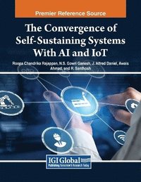 bokomslag The Convergence of Self-Sustaining Systems With AI and IoT