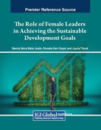 bokomslag The Role of Female Leaders in Achieving the Sustainable Development Goals