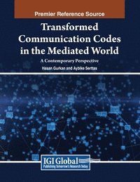 bokomslag Transformed Communication Codes in the Mediated World