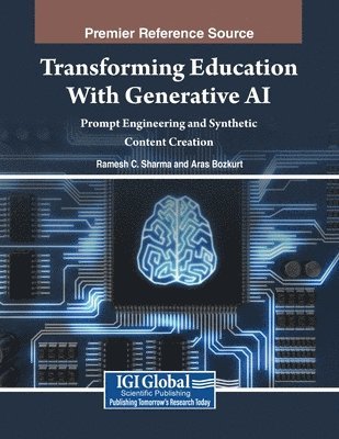 bokomslag Transforming Education With Generative AI: Prompt Engineering and Synthetic Content Creation