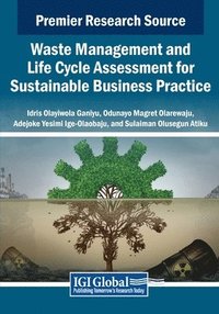 bokomslag Waste Management and Life Cycle Assessment for Sustainable Business Practice