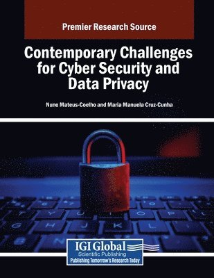 Contemporary Challenges for Cyber Security and Data Privacy