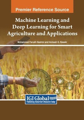 Machine Learning and Deep Learning for Smart Agriculture and Applications 1