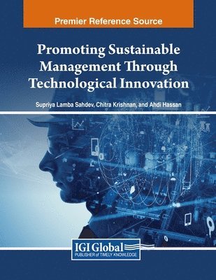 Supriya Lamba Sahdev, Chitra Krishnan, Ahdi Hassan - Promoting Sustainable Management Through Technological Innovation, Häftad