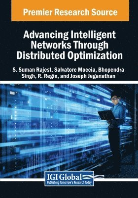 Advancing Intelligent Networks Through Distributed Optimization 1