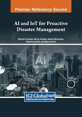 bokomslag AI and IoT for Proactive Disaster Management