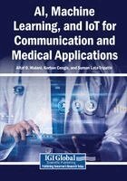 AI, Machine Learning, and IoT for Communication and Medical Applications