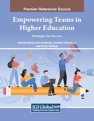 Tashieka Simone Burris-Melville, Shalieka Tiffia Burris - Empowering Teams in Higher Education: Strategies for Success, Häftad