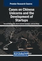 bokomslag Cases on Chinese Unicorns and the Development of Startups