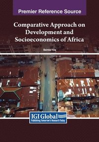 bokomslag Comparative Approach on Development and Socioeconomics of Africa