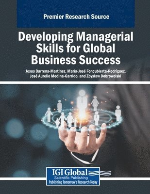 bokomslag Developing Managerial Skills for Global Business Success