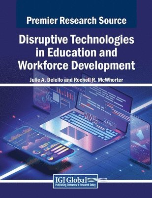 Disruptive Technologies in Education and Workforce Development 1