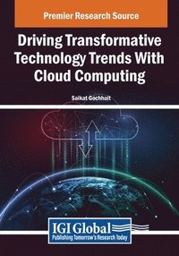 bokomslag Driving Transformative Technology Trends With Cloud Computing