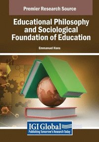 bokomslag Educational Philosophy and Sociological Foundation of Education