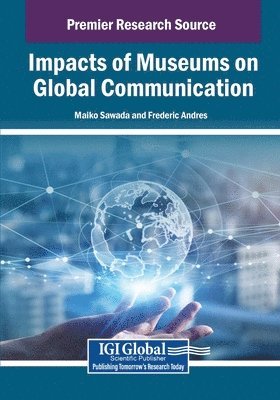 Impacts of Museums on Global Communication 1