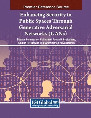Enhancing Security in Public Spaces Through Generative Adversarial Networks (GANs) 1