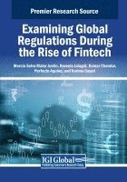 Examining Global Regulations During the Rise of Fintech 1