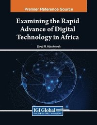 bokomslag Examining the Rapid Advance of Digital Technology in Africa