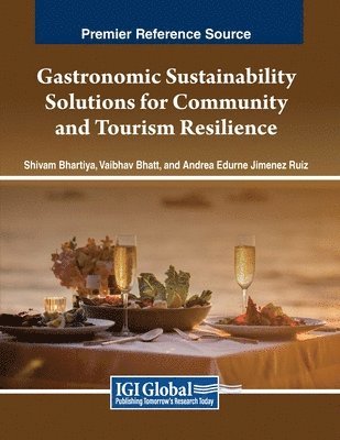 Gastronomic Sustainability Solutions for Community and Tourism Resilience 1