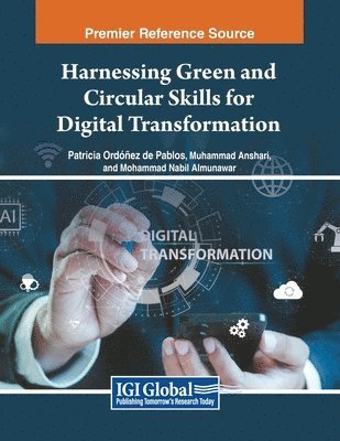 Patricia Ordóñez de Pablos, Muhammad Anshari - Harnessing Green and Circular Skills for Digital Transformation, Häftad