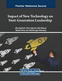 bokomslag Impact of New Technology on Next-Generation Leadership