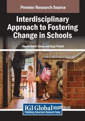 bokomslag Interdisciplinary Approach to Fostering Change in Schools