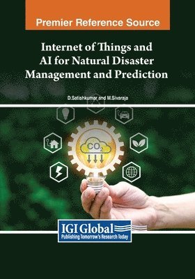 Internet of Things and AI for Natural Disaster Management and Prediction 1