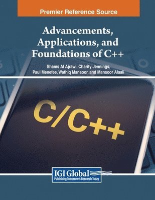 bokomslag Advancements, Applications, and Foundations of C++