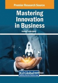 bokomslag Mastering Innovation in Business