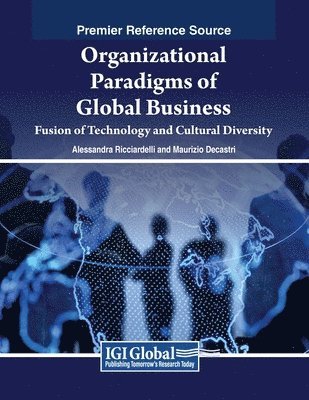 bokomslag Organizational Paradigms of Global Business: Fusion of Technology and Cultural Diversity