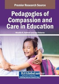 bokomslag Pedagogies of Compassion and Care in Education