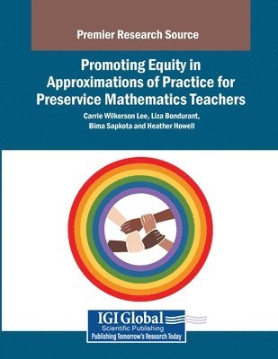 Promoting Equity in Approximations of Practice for Mathematics Teachers