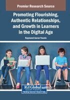 Raymond Aaron Younis - Promoting Flourishing, Authentic Relationships, and Growth in Learners in the Digital Age, Häftad