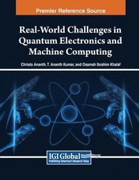 bokomslag Real-World Challenges in Quantum Electronics and Machine Computing