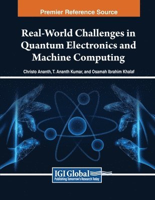 Real-World Challenges in Quantum Electronics and Machine Computing 1