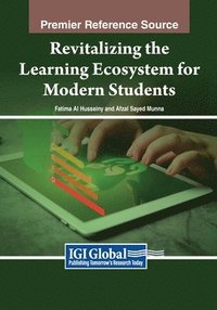 bokomslag Revitalizing the Learning Ecosystem for Modern Students
