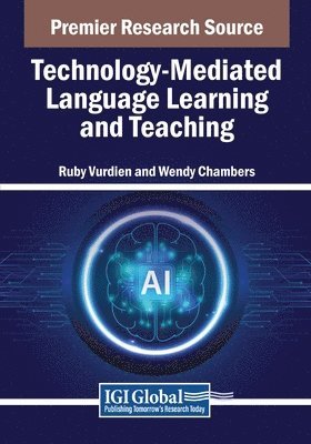 Technology-Mediated Language Learning and Teaching 1