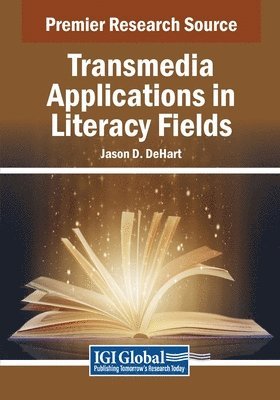 Jason D. Dehart - Transmedia Applications in Literacy Fields, Häftad
